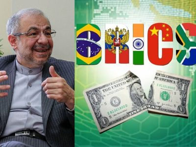 دستیار وزیر خارجه: پول بریکس دلار و یورو را تضعیف خواهد کرد و به سود ایران خواهد شد / ایرانیان دارای طلا هم ثروتشان افزایش خواهد یافت